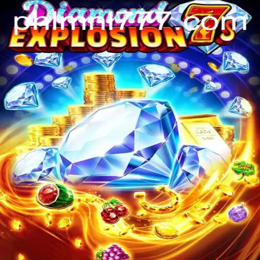 Discovering DiamondExplosion7s: A Thrilling Slot Adventure