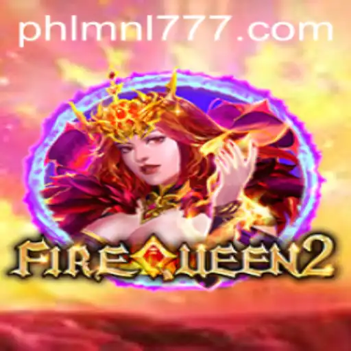 Unveiling the Thrilling World of FireQueen2 and the Allure of MNL 777