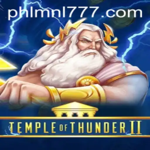 Exploring the Mystical World of TempleofThunderII: A Journey to MNL 777